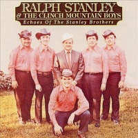 Ralph Stanley - Sing Gospel Echos Of The Stanley Brothers